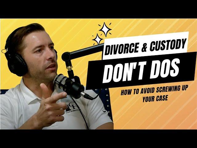 Law Have Mercy Podcast: Divorce Don't Dos