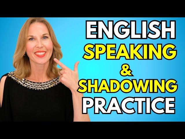 Speak English with ME | English Speaking & Shadowing Practice Class