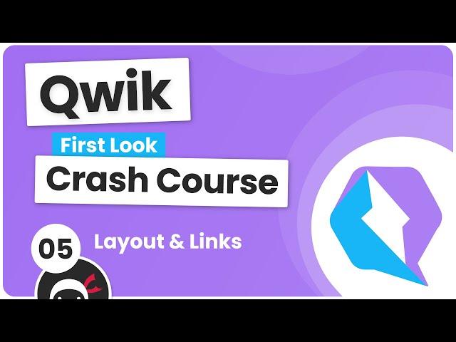 Qwik Crash Course (first look) #5 - Links & Layouts