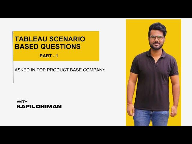 Tableau Scenario based Interview Questions & Answer- 1 | Latest Product Base Companies Questions