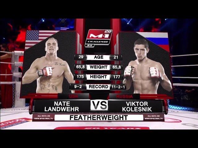 Nate Landwehr vs Viktor Kolesnik, M-1 Challenge 85