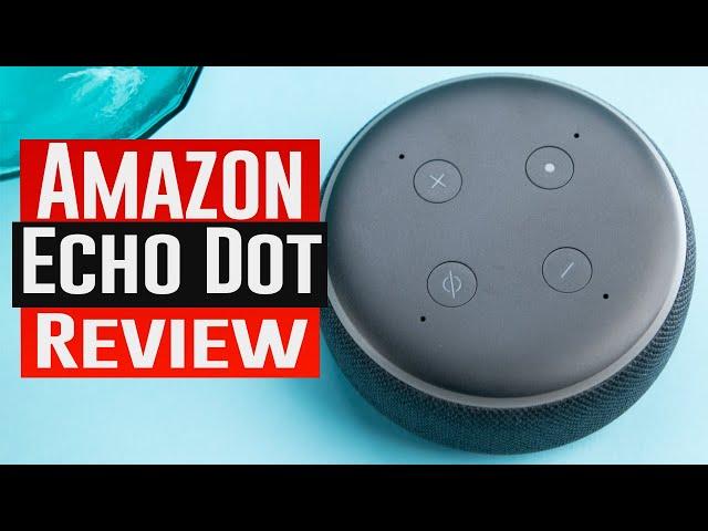 Amazon Echo Dot (3rd Generation)｜Watch Before You Buy