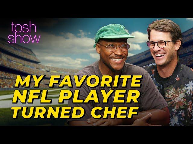 My Favorite NFL Player Turned Chef - Derrell Smith | Tosh Show