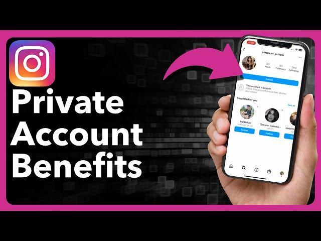 How Does A Private Account Work On Instagram?