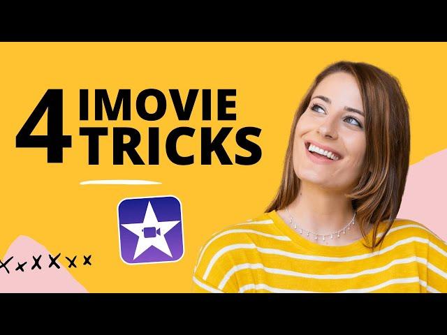 4 iMovie Tricks I Wish I Knew When I Started