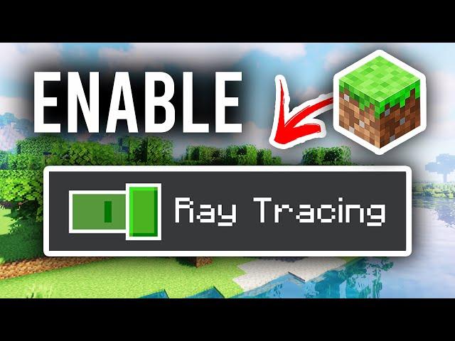 How To Enable Ray Tracing In Minecraft - Full Guide