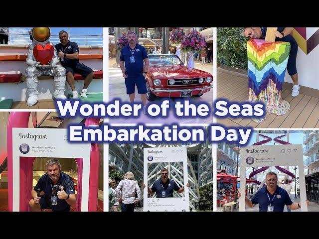 Wonder has arrived!! Wonder of the Seas Embarkation Day