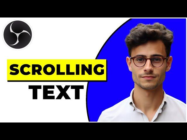 How To Add Scrolling Text In OBS Studio (2024)
