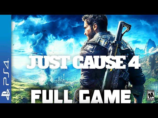 JUST CAUSE 4-  Full  PS4 Gameplay Walkthrough | FULL GAME Longplay