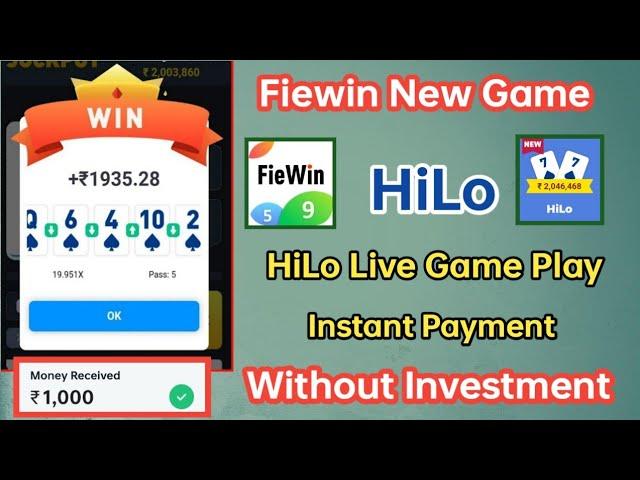 HiLo Fiewin New Game || Instant Payment || Aji Earning Tricks ||HiLo Tricks || Live withdraw Proof