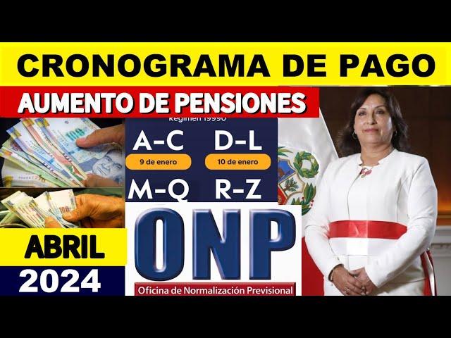 ONP: NUEVO CRONOGRAMA DE PAGO CON AUMENTO DE PENSIONES EN ABRIL 2025 | JUBILADO5 ONP