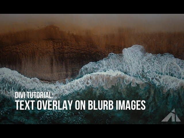 Divi Tutorial - Adding text overlay on blurb modules