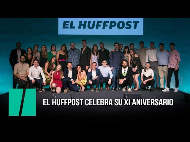 El HuffPost celebra su XI aniversario