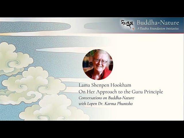 Lama Shenpen Hookham: On Her Approach to the Guru Principle