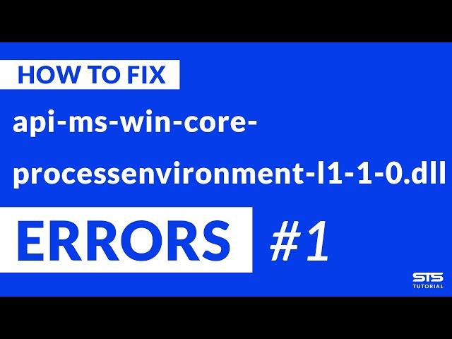 api-ms-win-core-processenvironment-l1-1-0.dll Missing Error | Windows | 2020 | Fix #1