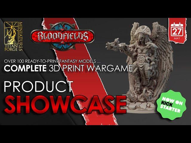 SHOWCASE | Kickstarter Titan-Forge Miniatures Bloodfields 3D Printable Wargame |  |