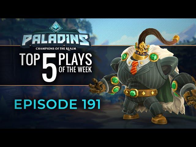 Paladins  - Top 5 Plays - Episode 191