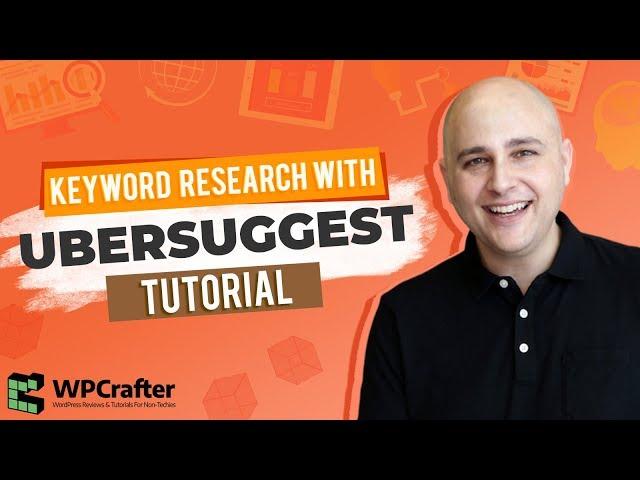 How to Do Keyword Research With Neil Patel's Free Tool Ubersuggest (Tutorial)