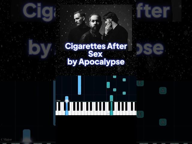 Cigarettes After Sex by Apocalypse (Easy Piano Tutorial)