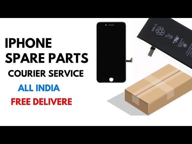 iPhone Spare parts Courier Service All india | Free Delivery  | BSAS Mobile Service