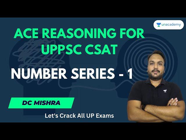 Target UPPSC 2023 | Reasoning | Number Series - 1 | D C Mishra | Unacademy UP Exams