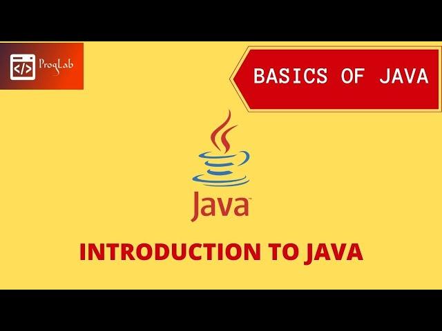 Introduction To Java | Basics Of Java | #java #java_course  #proglab