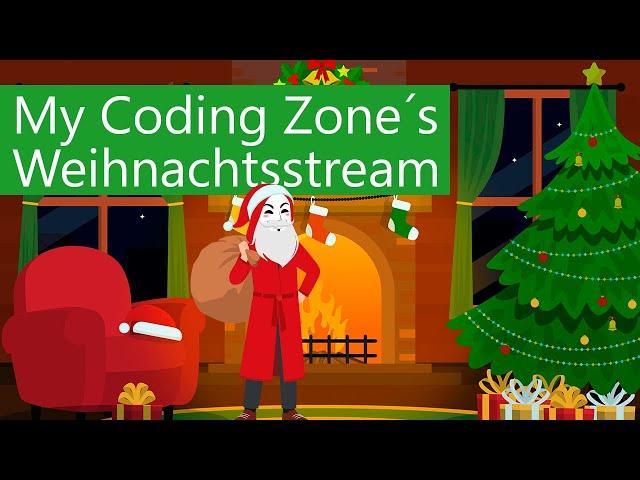 My Coding Zone´s - Weihnachtsstream 2024