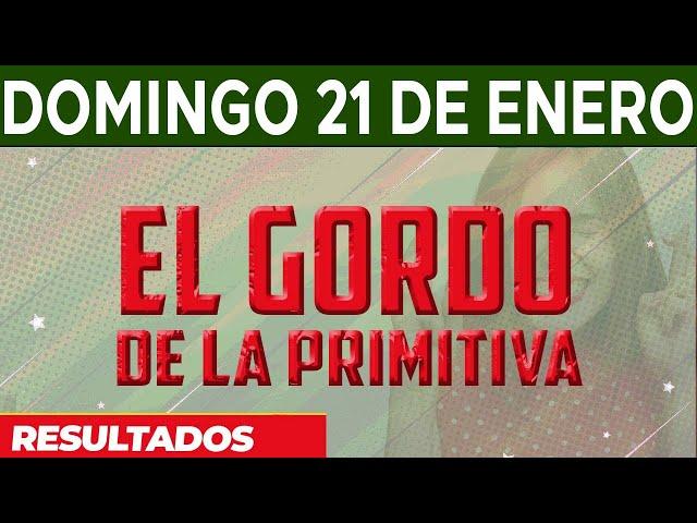 Resultado del sorteo El Gordo de la Primitiva del Domingo 21 de Enero del 2024.