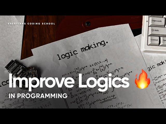 [GAMECHANGER] Logic Making in Programming | Sheryians