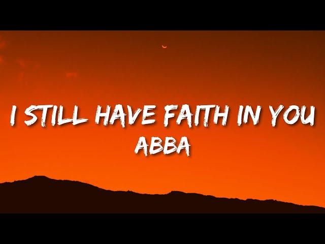 ABBA - I Still Have Faith in You (Lyrics)