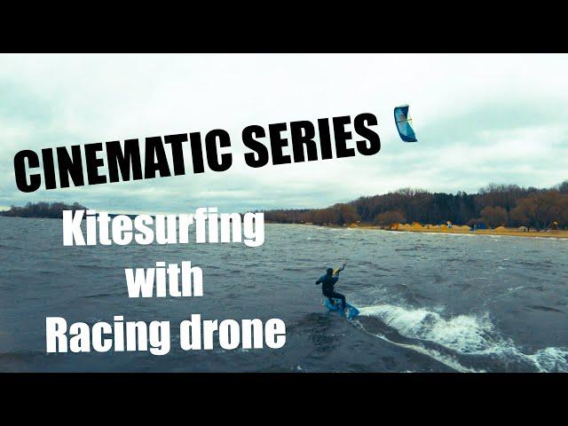 Kitesurfing with Racing drone / FPV CINEMATIC SERIES