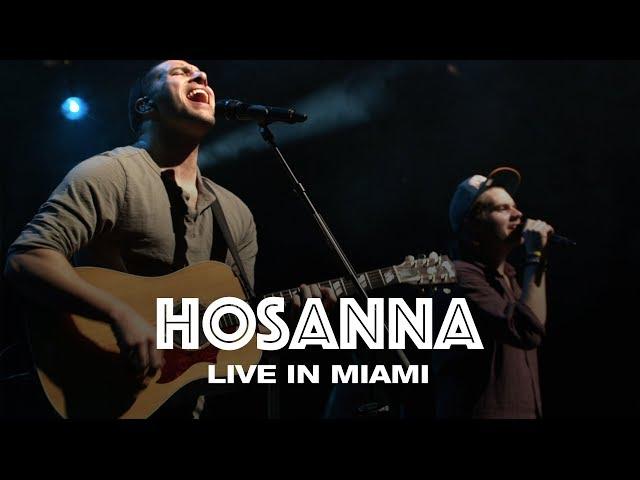 HOSANNA - LIVE IN MIAMI - Hillsong UNITED