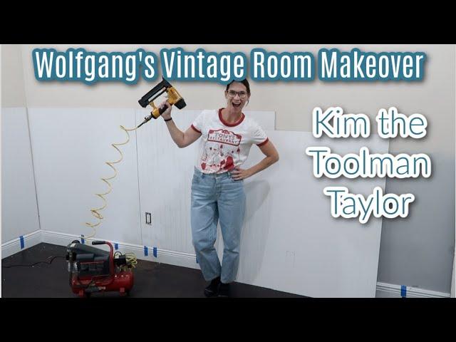 Kim The Toolman Taylor! Vintage Room Makeover for Wolfgang! SO Amazing, DIY's for Beginners & Beyond