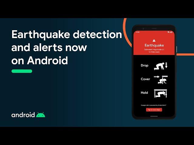 Earthquake detection and alerts now on Android