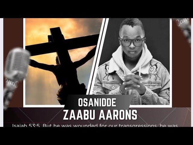Osanidde by Zaabu Allan Aarons (ChristianWorship) 2025