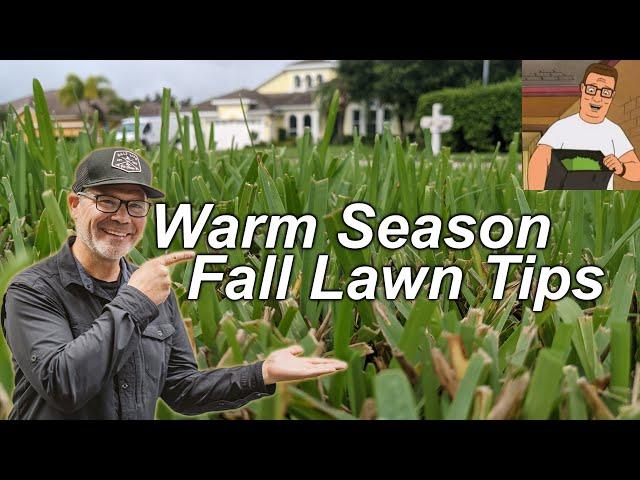 Fall Lawn Tips for Bermuda, St Augustine, Zoysia | Warm Season Grass Tips