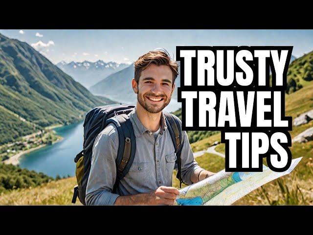 Discover the World with Trusty Travel Tips: Your Ultimate Travel Guide!