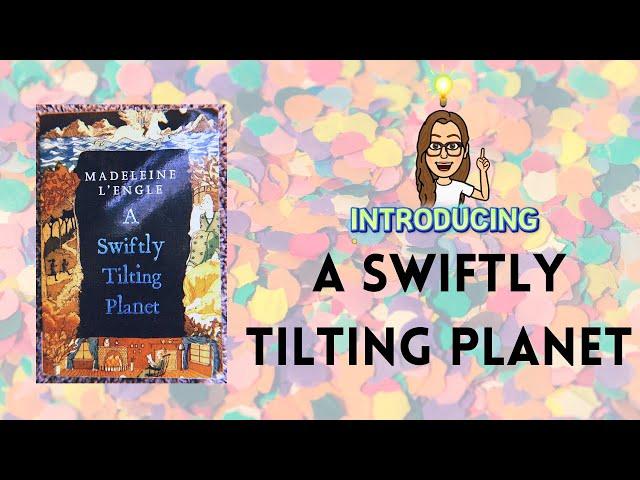 Introducing: A SWIFTLY TILTING PLANET | Summer Reading with Ms. Chaumont