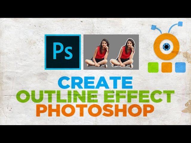 How to Create an Outline Effect in Photoshop