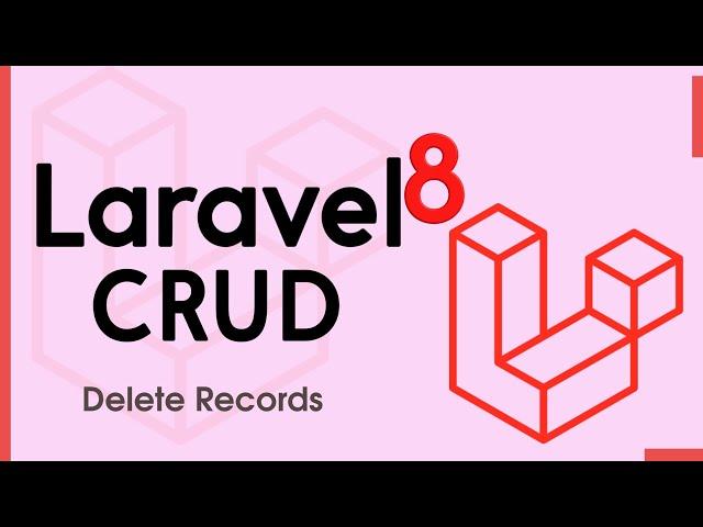 Laravel 8 CRUD - Deleting records