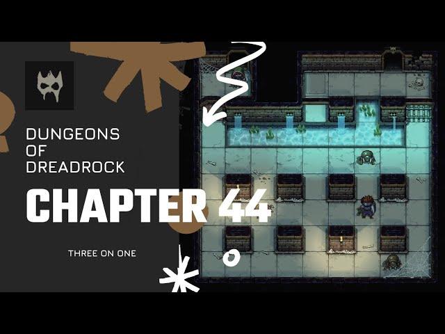 Dungeons of Dreadrock Chapter 44 "THREE IN ONE" Tutorial Walkthrough Solution Game