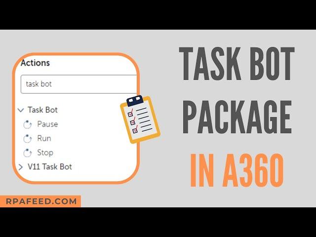 Using Task Bot Package in A360 | Automation 360