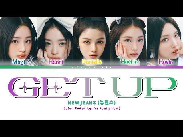 NEWJEANS 'GET UP' Lyrics (뉴진스 가사) (Color Coded Lyrics by EYAJSCIKIN)