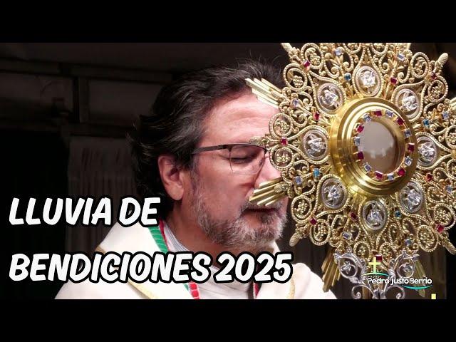 Lluvia de bendiciones 2025 | Padre Pedro Justo Berrío