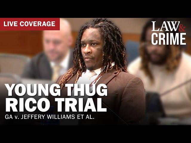 LIVE: Young Thug YSL RICO Trial — GA v. Jeffery Williams et al — Day 135