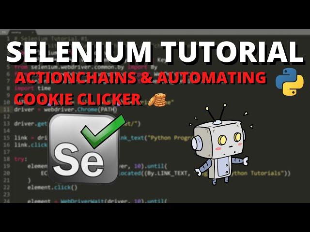 Python Selenium Tutorial #4 - ActionChains & Automating Cookie Clicker!