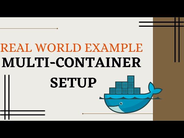 Multi Container Docker Applications | A real-world example