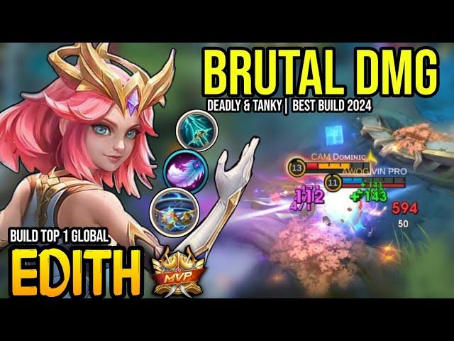 EDITH BEST BUILD 2024 | BUILD TOP GLOBAL EDITH GAMEPLAY | MOBILE LEGENDS