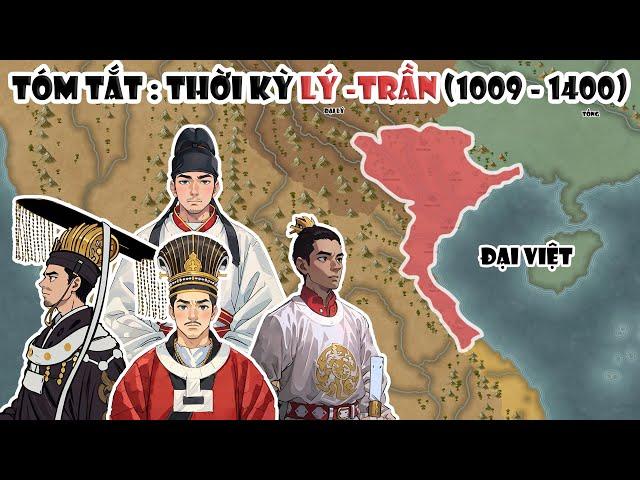 [FULL] Tóm tắt: Thời kỳ Lý - Trần (1009 - 1400) | Lịch sử Việt Nam