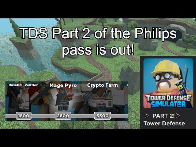 TDS Philips Season Pass Part 2 is Out! | Tower Defense Simulator